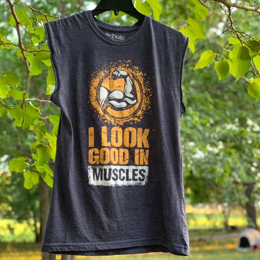 “I Look Good in Muscle”Shirt